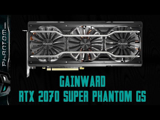 Prsentation carte graphique Gainward RTX 2070 Super Phantom GS