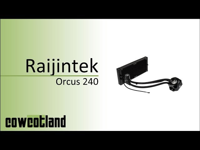 Pr�sentation Raijintek Orcus 240