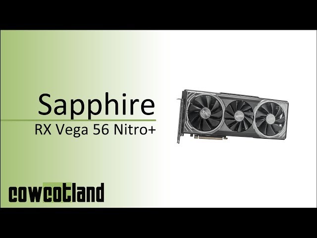 Prsentation carte graphique AMD Sapphire RX Vega 56 Nitro+