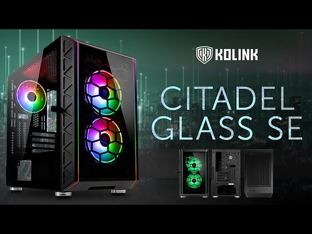 Prsentation boitier KOLINK CITADEL GLASS SE : du Micro-ATX FULL RGB