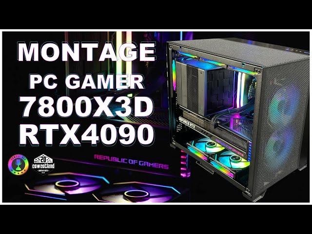Charly monte un PC Gamer en AMD RYZEN 7800X3D et RTX 4090 !!!
