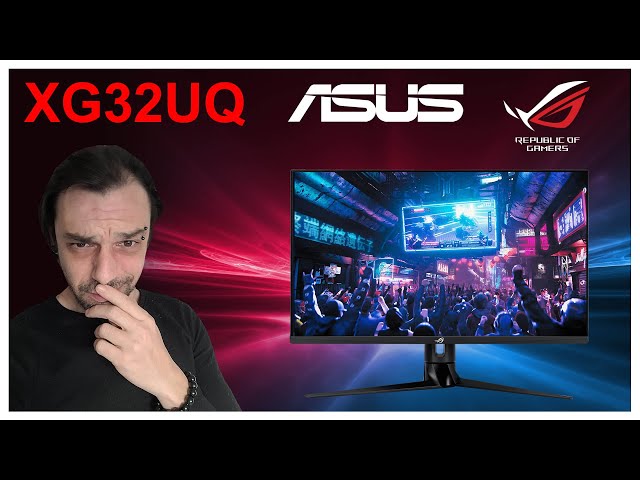 Passez de 144 Hz � 160 Hz en UHD avec le ASUS ROG XG32UQ !