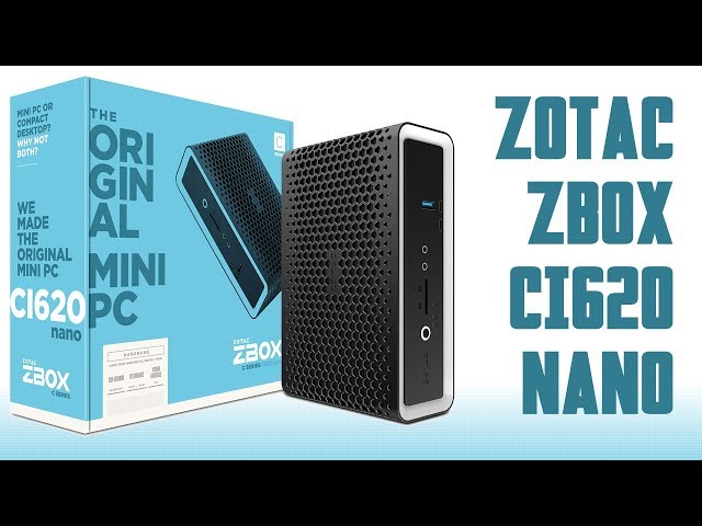 Pr�sentation ZOTAC ZBOX CI620 nano