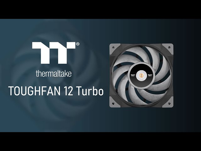 Pr�sentation ventilateur Thermaltake TOUGHFAN 12 TURBO, du costaud !