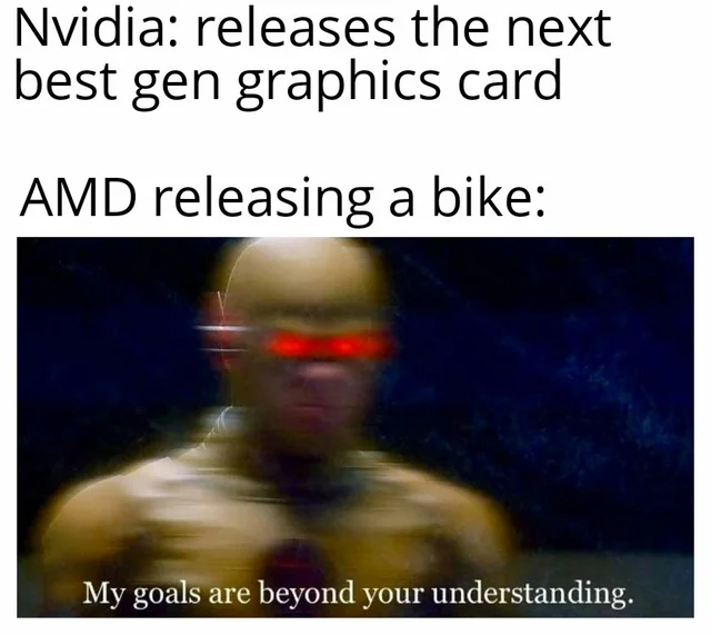 Meme Amd Bike AMD releases Bikes after NVIDIA reveals RTX AMPERE