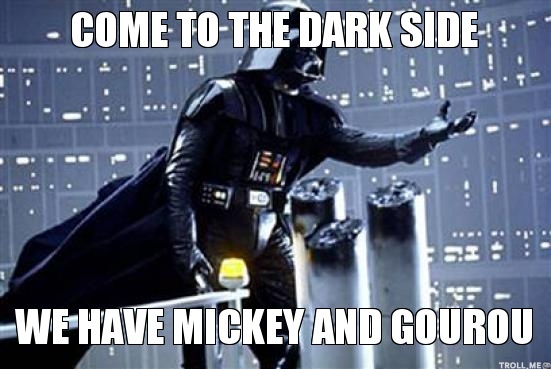 Come-to-the-dark-side-we-have-mickey-and-gourou 